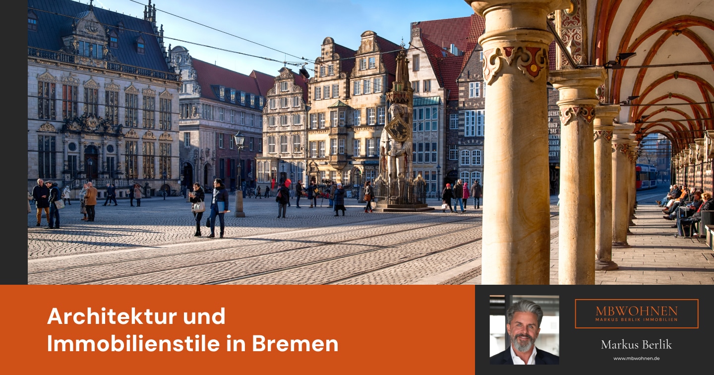 Architektur und Immobilienstile in Bremen